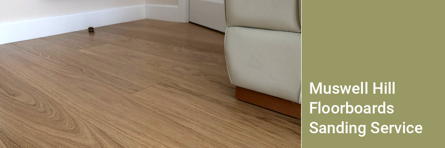 Muswell Hill Floorboards Sanding Services